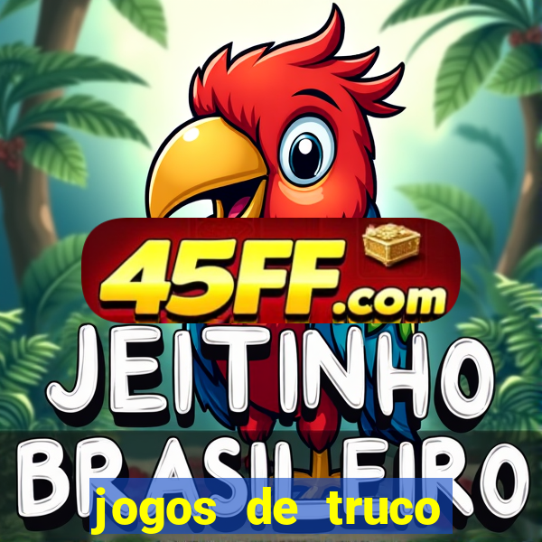 jogos de truco valendo dinheiro